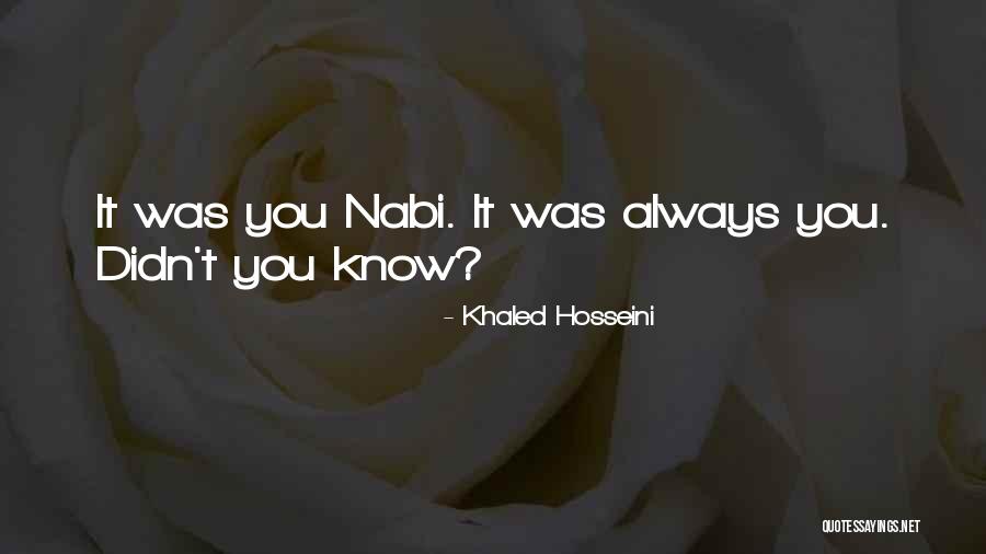 Nabi Quotes By Khaled Hosseini