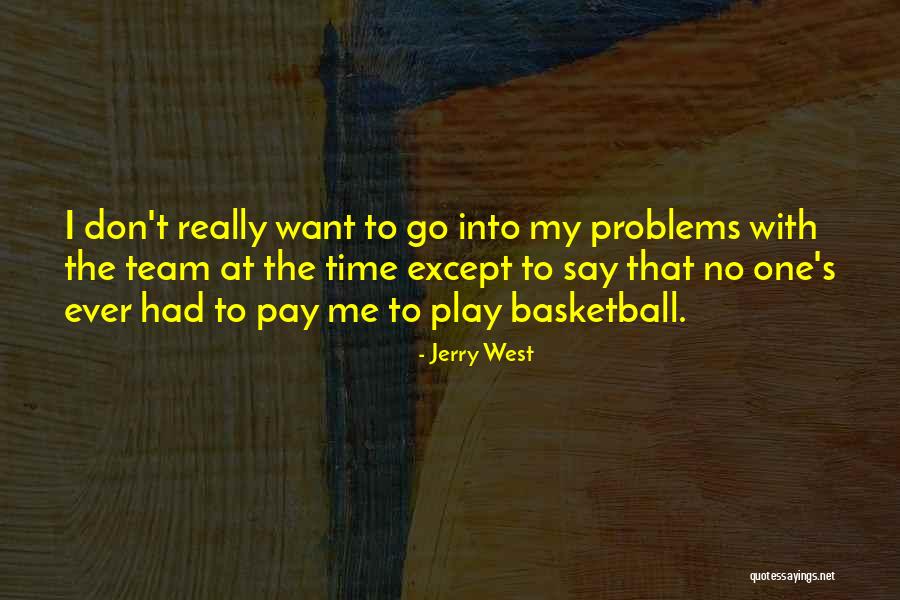 Nabijanje U Quotes By Jerry West Nabijanje U Quotes By Jerry West