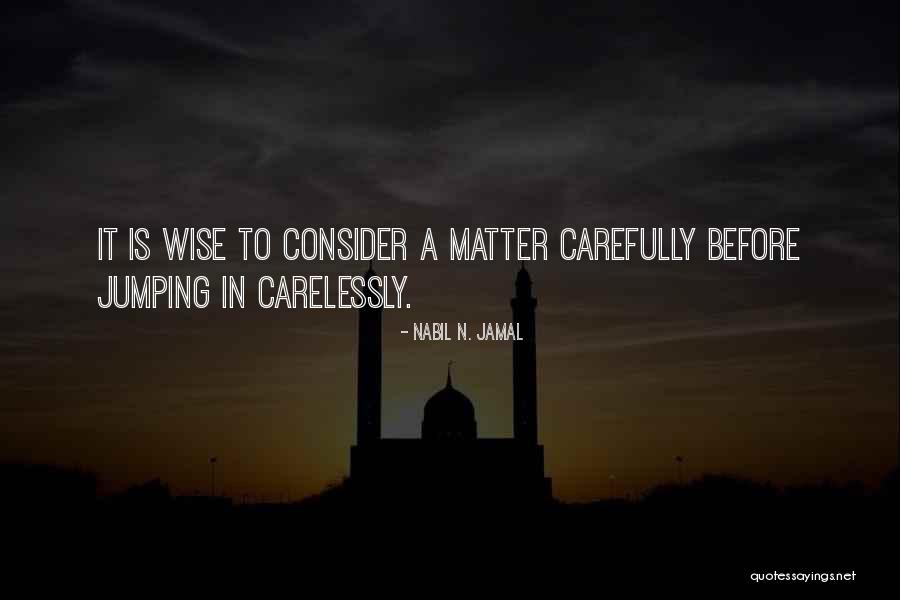 Nabil N. Jamal Quotes 1370482 Nabil N. Jamal Quotes 1370482