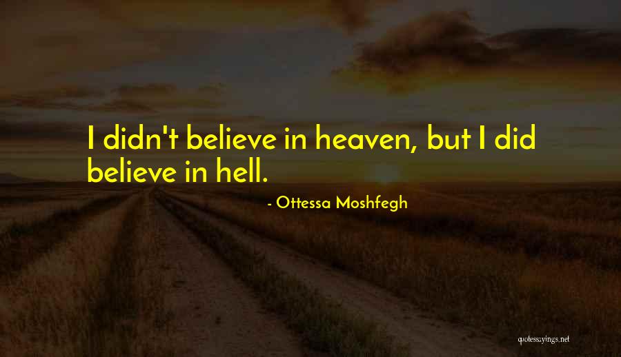 Nabirat Quotes By Ottessa Moshfegh Nabirat Quotes By Ottessa Moshfegh