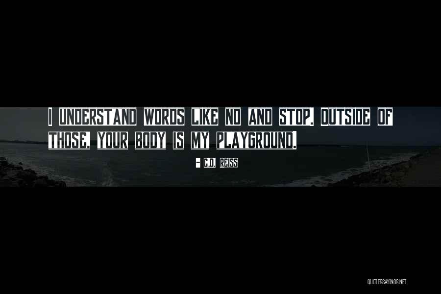 Nabla Quotes By C.D. Reiss Nabla Quotes By C.D. Reiss