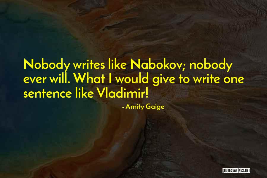 Nabokov Quotes By Amity Gaige