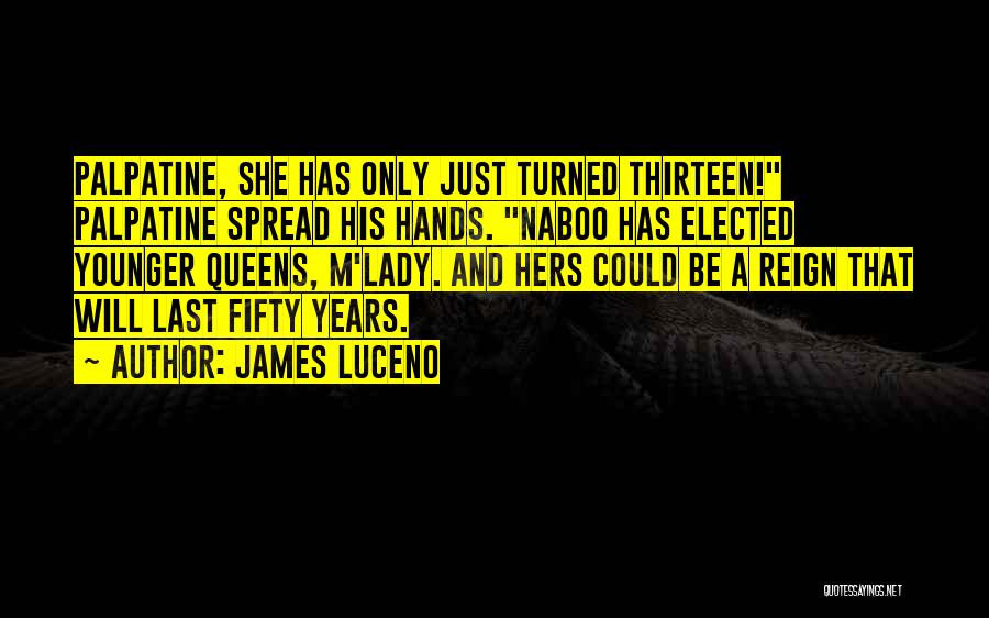 Naboo Quotes By James Luceno