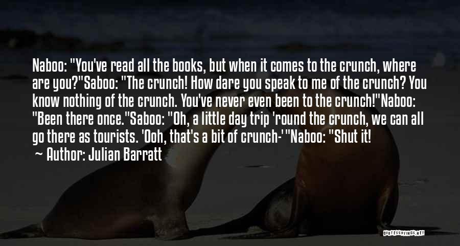 Naboo Quotes By Julian Barratt