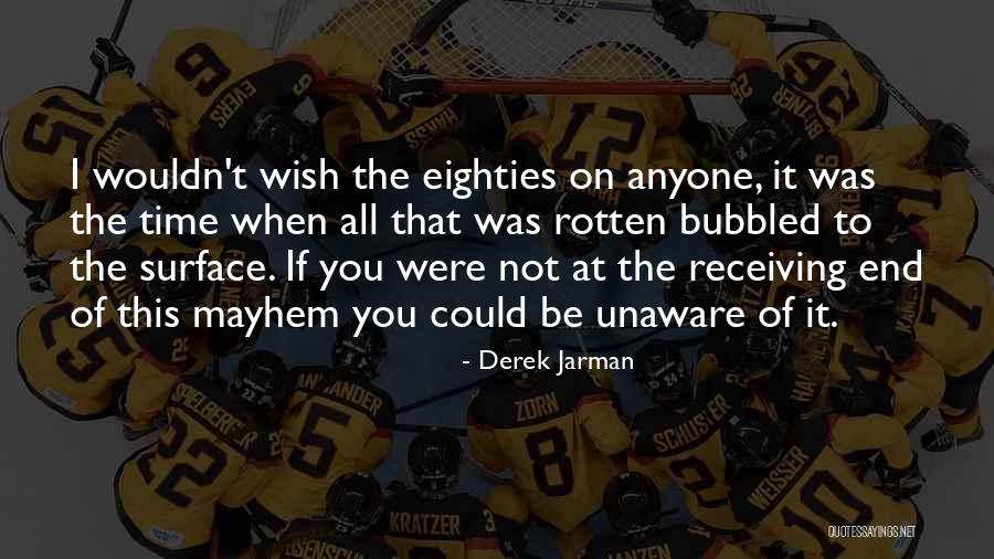 Nacannuity Quotes By Derek Jarman Nacannuity Quotes By Derek Jarman
