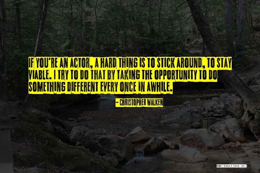 Nacarato Nashville Quotes By Christopher Walken Nacarato Nashville Quotes By Christopher Walken