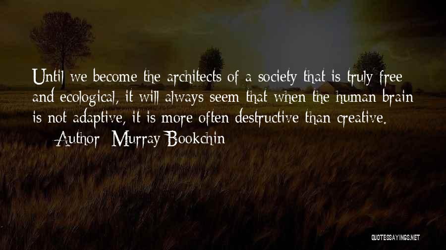 Naccache Lebanon Quotes By Murray Bookchin