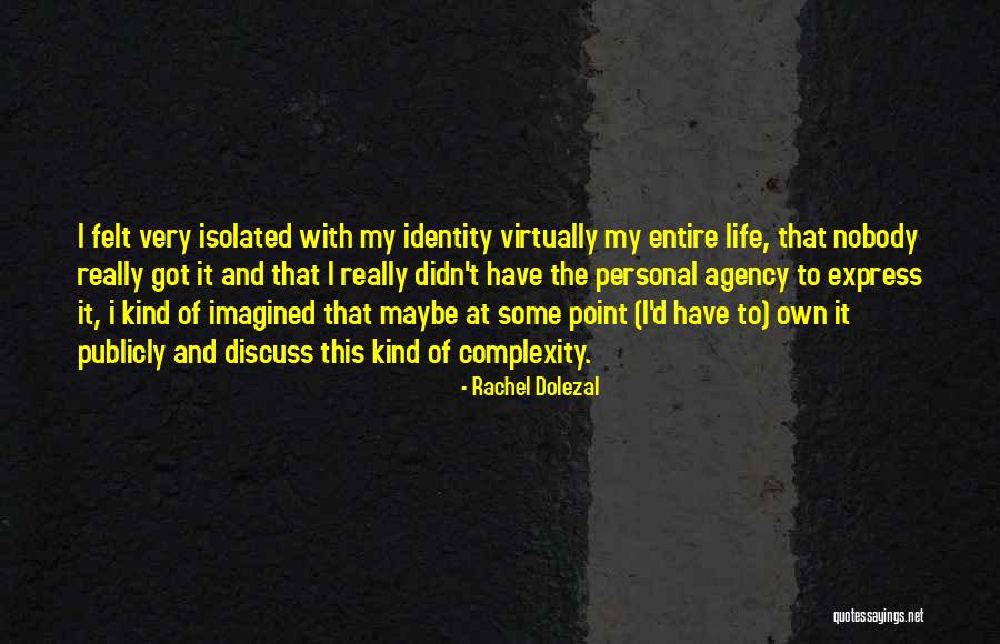 Naccarato Propiedades Quotes By Rachel Dolezal Naccarato Propiedades Quotes By Rachel Dolezal