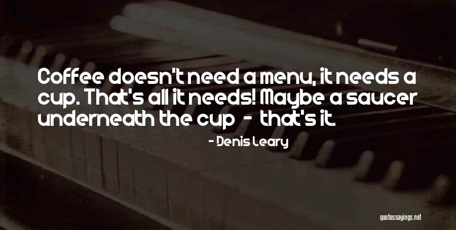 Nacera Quotes By Denis Leary Nacera Quotes By Denis Leary