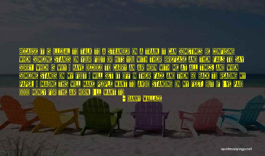 Nachalnika Quotes By Danny Wallace Nachalnika Quotes By Danny Wallace