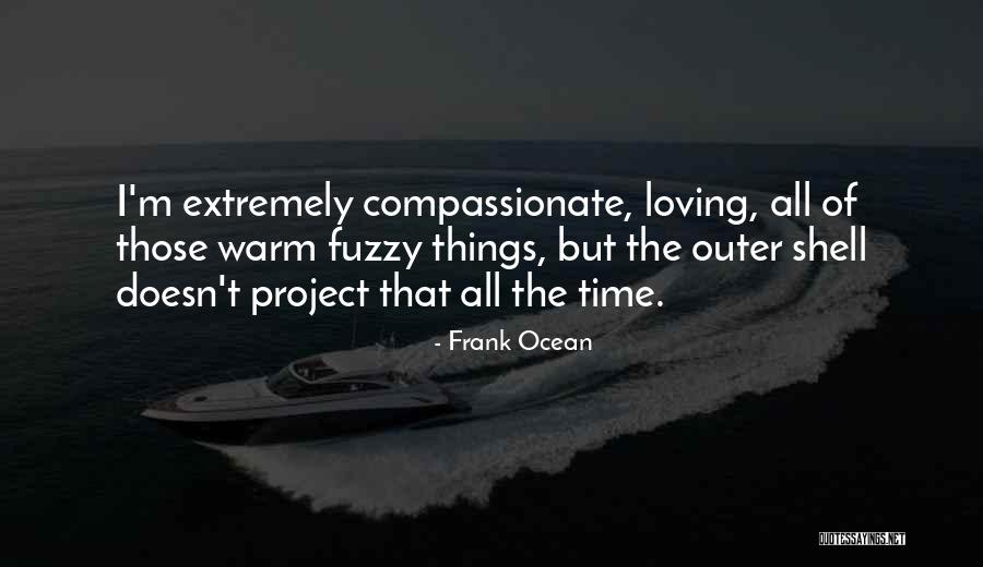Nachdem Examples Quotes By Frank Ocean Nachdem Examples Quotes By Frank Ocean
