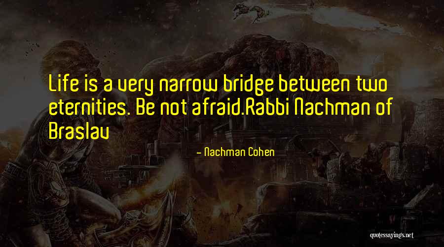 Nachman Cohen Quotes 1641647