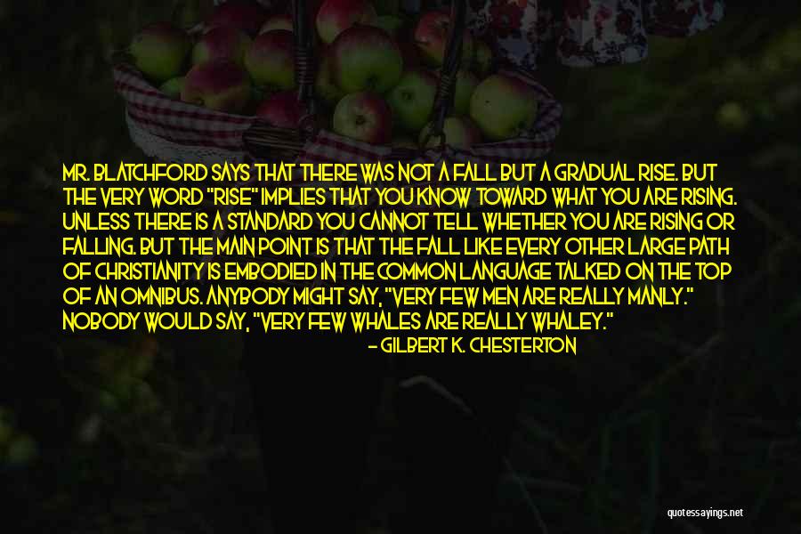Nachmanoff Origin Quotes By Gilbert K. Chesterton Nachmanoff Origin Quotes By Gilbert K. Chesterton