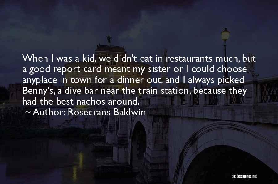 Nachos Quotes By Rosecrans Baldwin