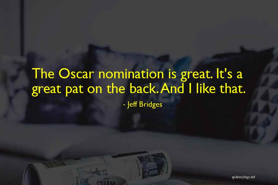 Nachtens Quotes By Jeff Bridges Nachtens Quotes By Jeff Bridges