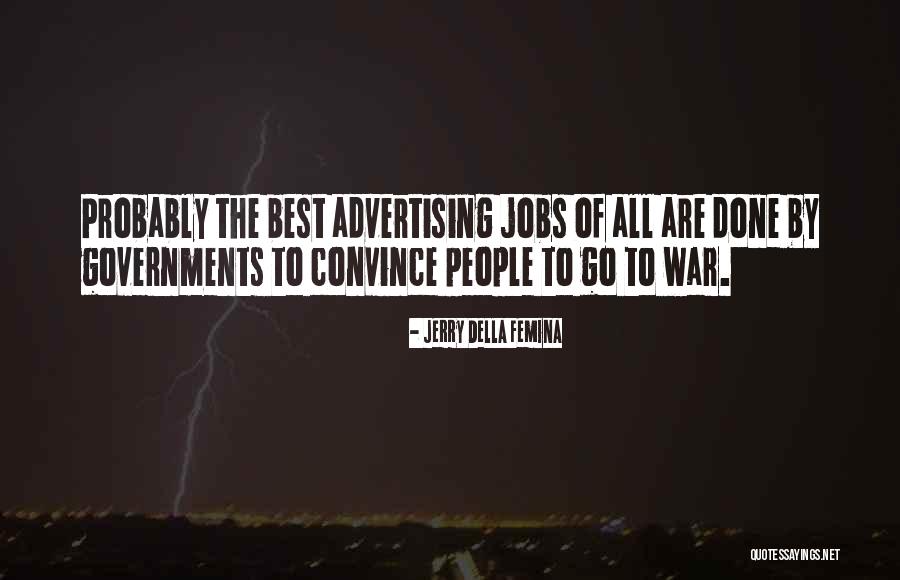 Nachtjob Quotes By Jerry Della Femina Nachtjob Quotes By Jerry Della Femina