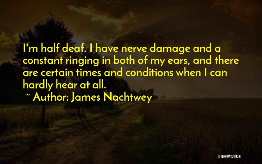 Nachtwey Quotes By James Nachtwey