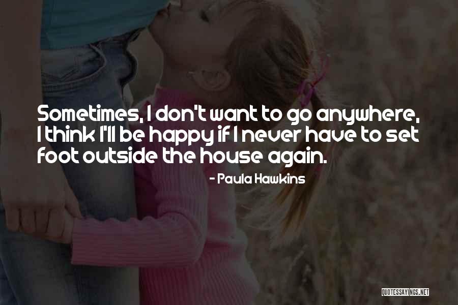 Nacida Grills Quotes By Paula Hawkins Nacida Grills Quotes By Paula Hawkins