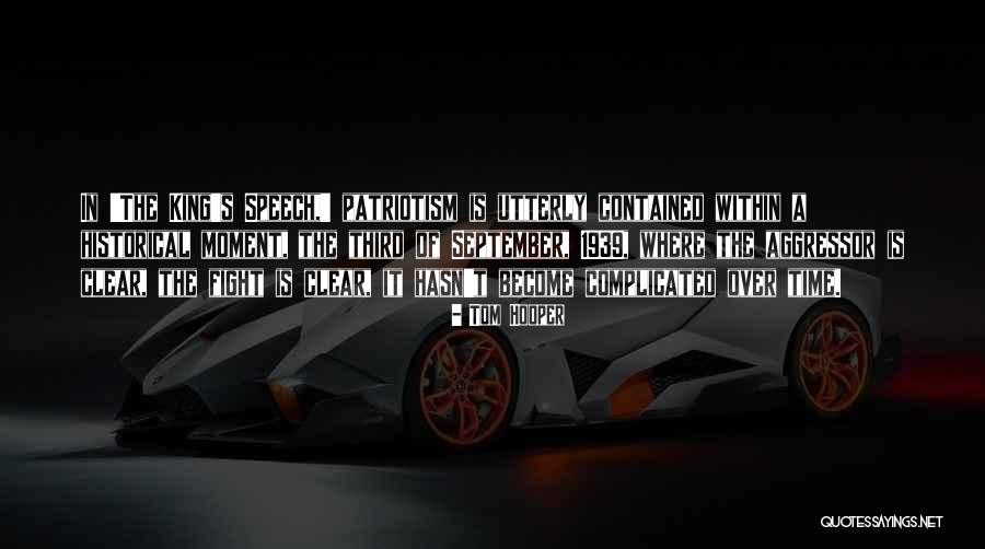 Nacinske Quotes By Tom Hooper Nacinske Quotes By Tom Hooper
