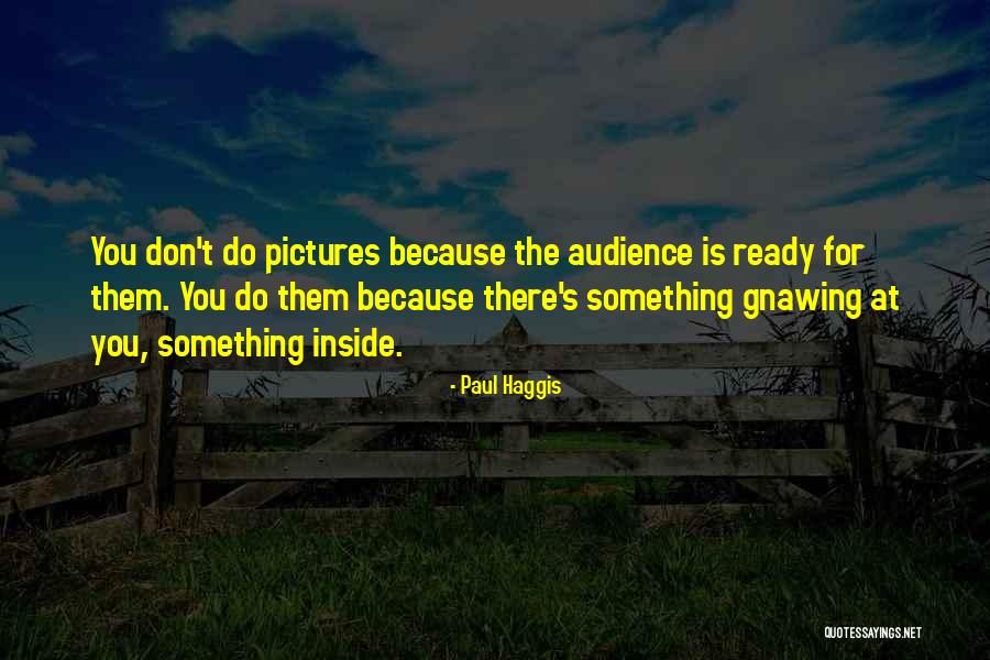 Nacionalidade Quotes By Paul Haggis Nacionalidade Quotes By Paul Haggis