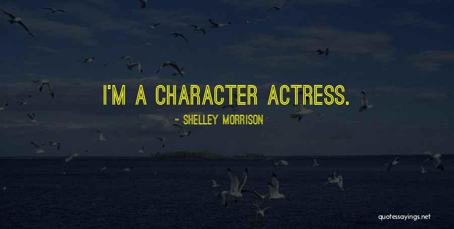 Naciones Quotes By Shelley Morrison Naciones Quotes By Shelley Morrison