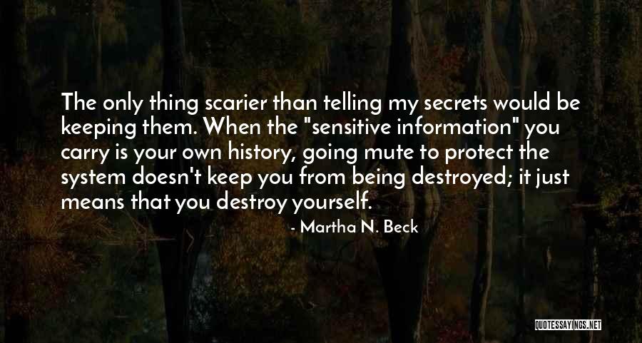 Nacker Quotes By Martha N. Beck Nacker Quotes By Martha N. Beck