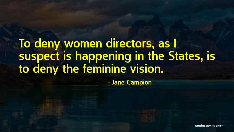 Nacktes Oesterreich Quotes By Jane Campion Nacktes Oesterreich Quotes By Jane Campion
