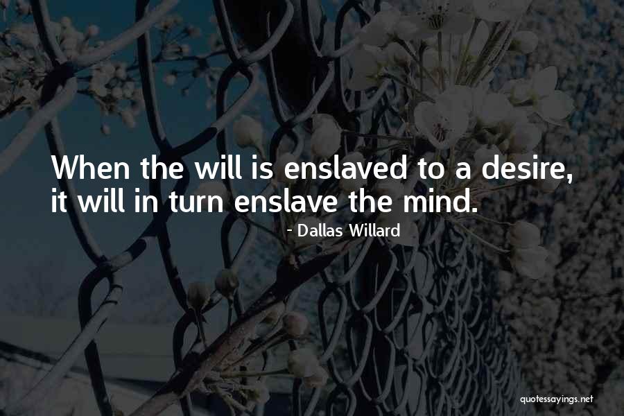 Nactus Soniae Quotes By Dallas Willard Nactus Soniae Quotes By Dallas Willard