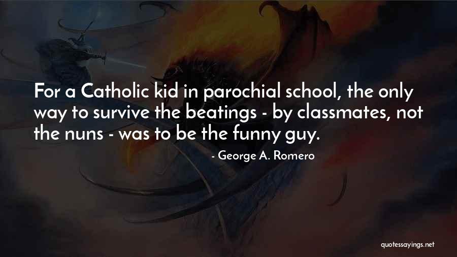 Nada Es Perfecto Quotes By George A. Romero Nada Es Perfecto Quotes By George A. Romero