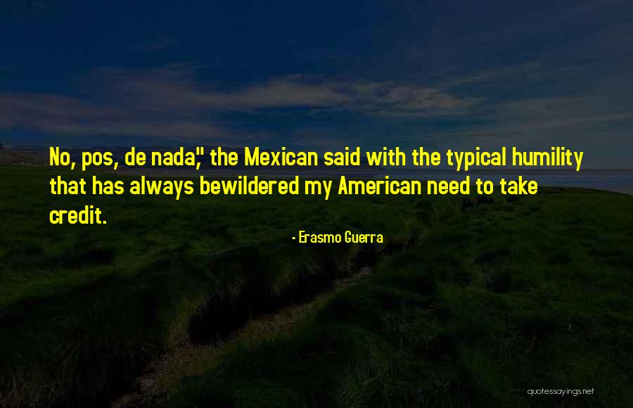 Nada Quotes By Erasmo Guerra