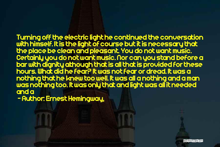 Nada Quotes By Ernest Hemingway,