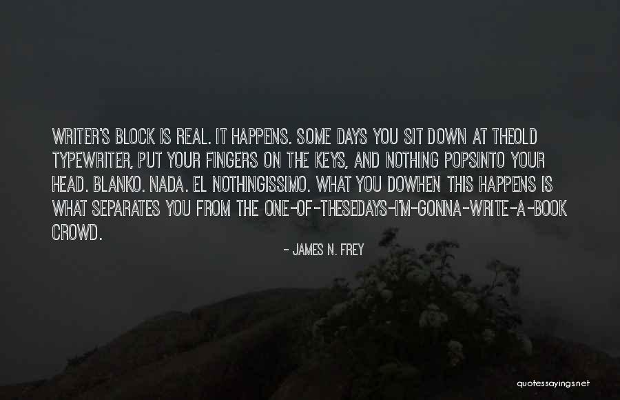 Nada Quotes By James N. Frey