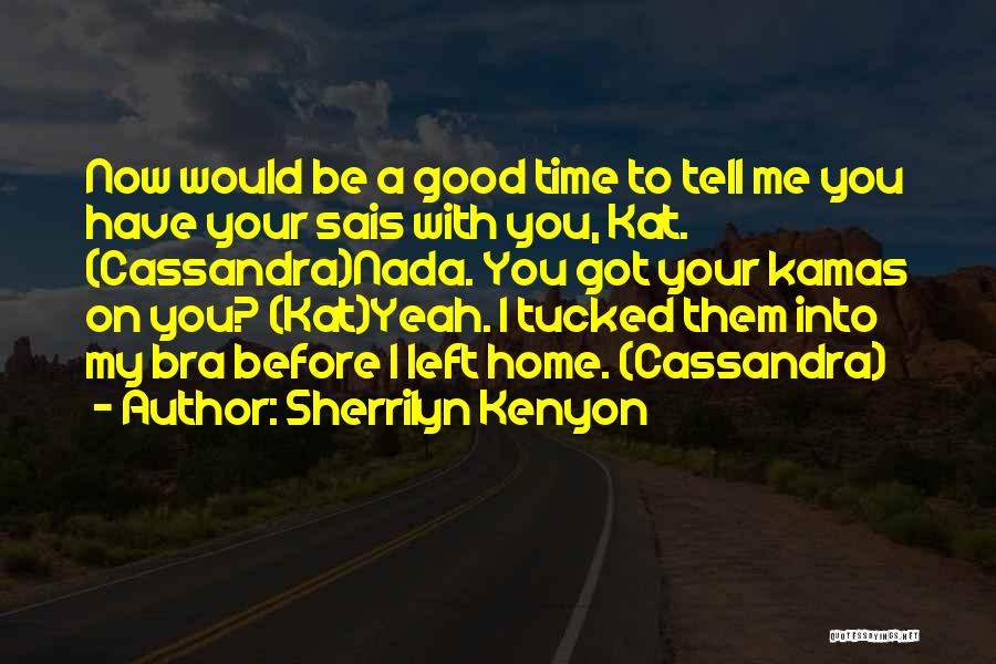 Nada Quotes By Sherrilyn Kenyon