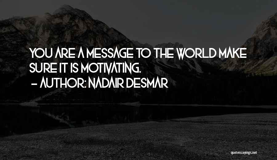 Nadair Desmar Quotes 1361793