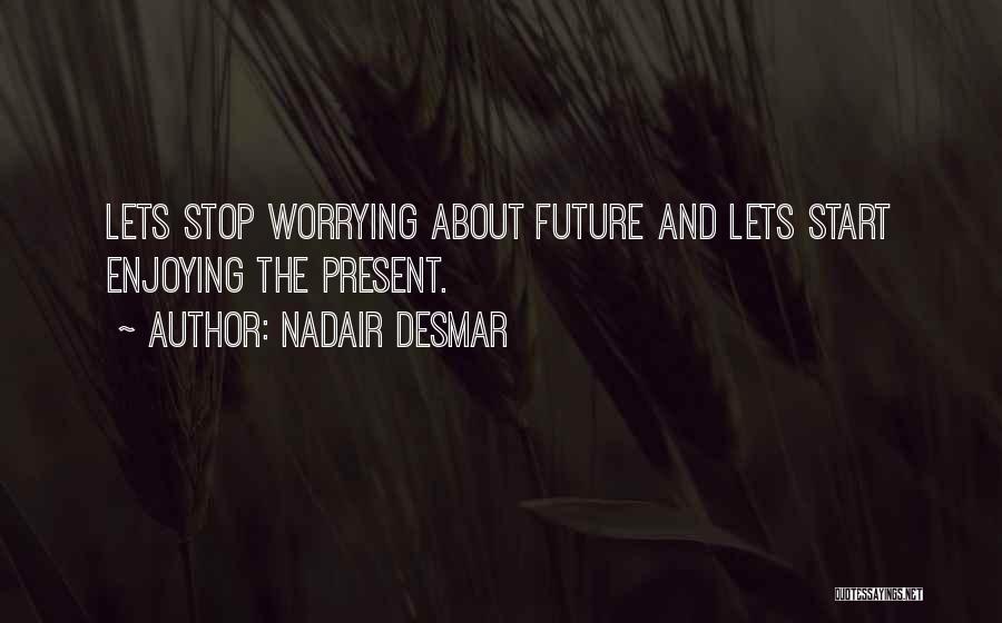 Nadair Desmar Quotes 262517