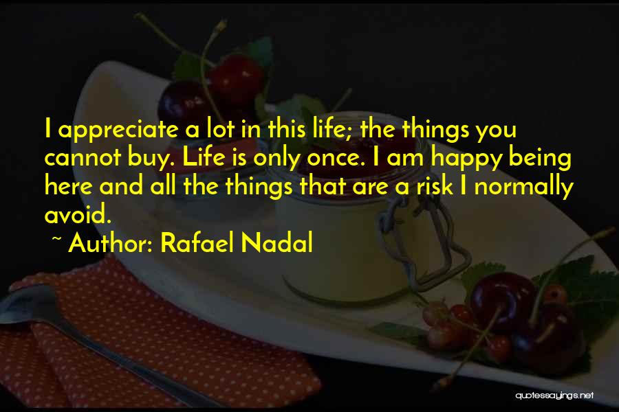 Nadal Quotes By Rafael Nadal