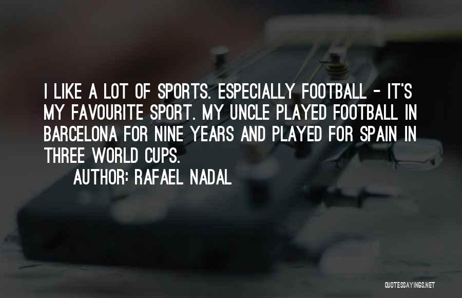 Nadal Quotes By Rafael Nadal