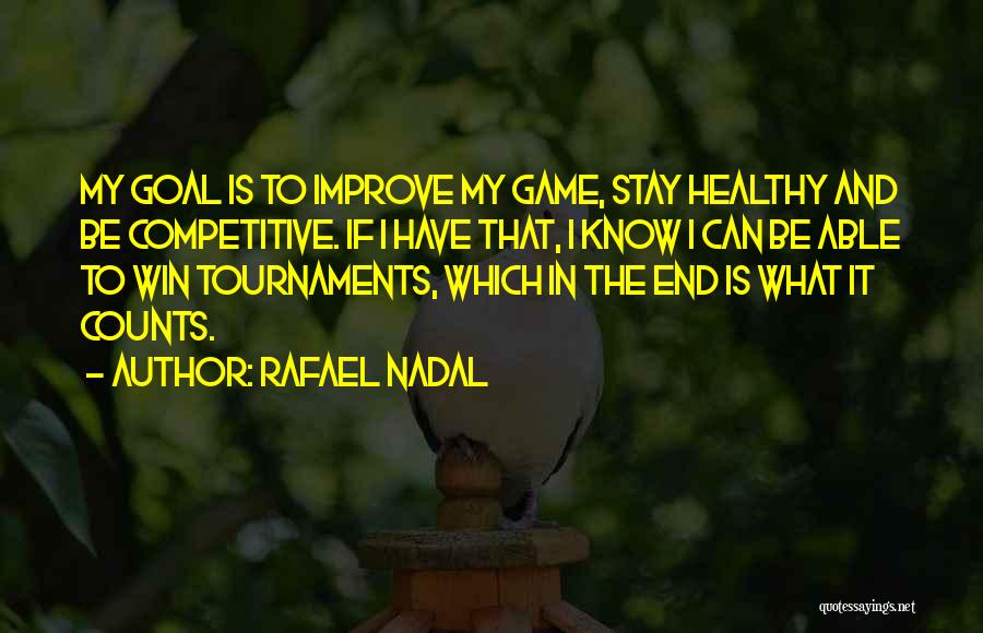 Nadal Quotes By Rafael Nadal