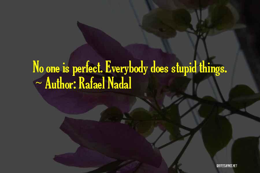 Nadal Quotes By Rafael Nadal