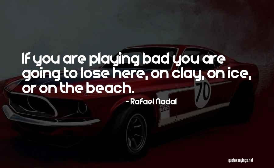 Nadal Rafael Quotes By Rafael Nadal Nadal Rafael Quotes By Rafael Nadal