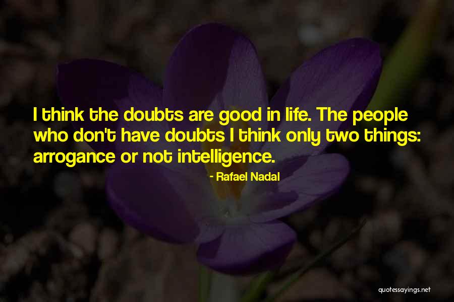 Nadal Rafael Quotes By Rafael Nadal Nadal Rafael Quotes By Rafael Nadal