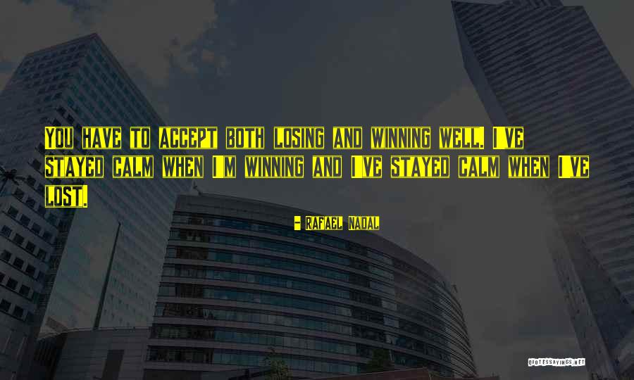 Nadal Rafael Quotes By Rafael Nadal Nadal Rafael Quotes By Rafael Nadal