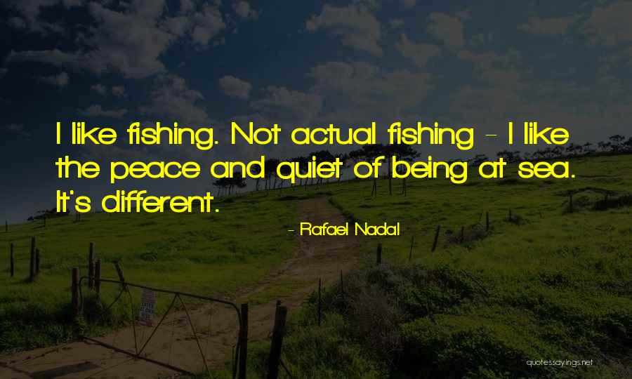 Nadal Rafael Quotes By Rafael Nadal Nadal Rafael Quotes By Rafael Nadal