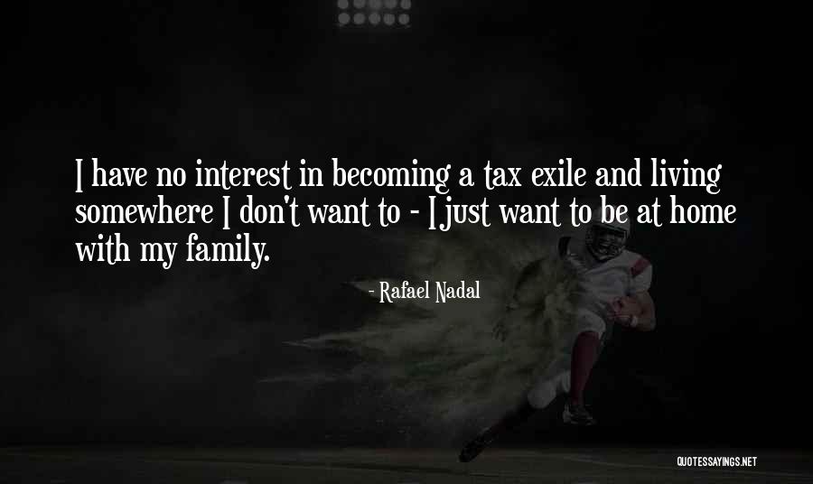 Nadal Rafael Quotes By Rafael Nadal Nadal Rafael Quotes By Rafael Nadal