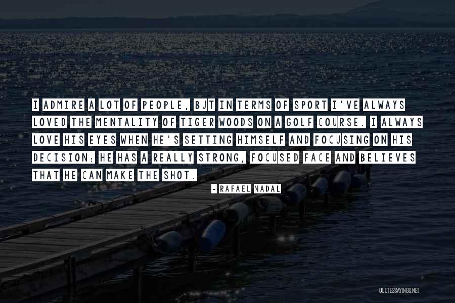 Nadal Rafael Quotes By Rafael Nadal Nadal Rafael Quotes By Rafael Nadal