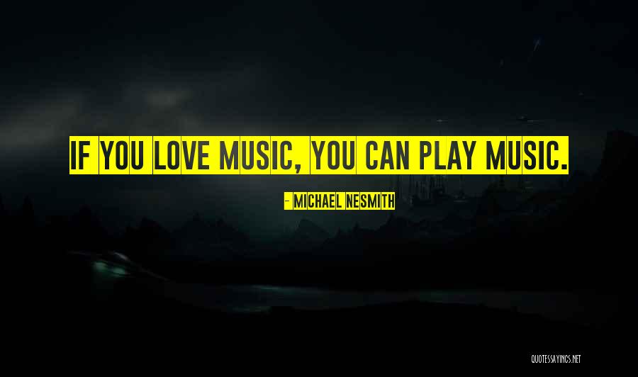 Nadarius Lundy Quotes By Michael Nesmith Nadarius Lundy Quotes By Michael Nesmith