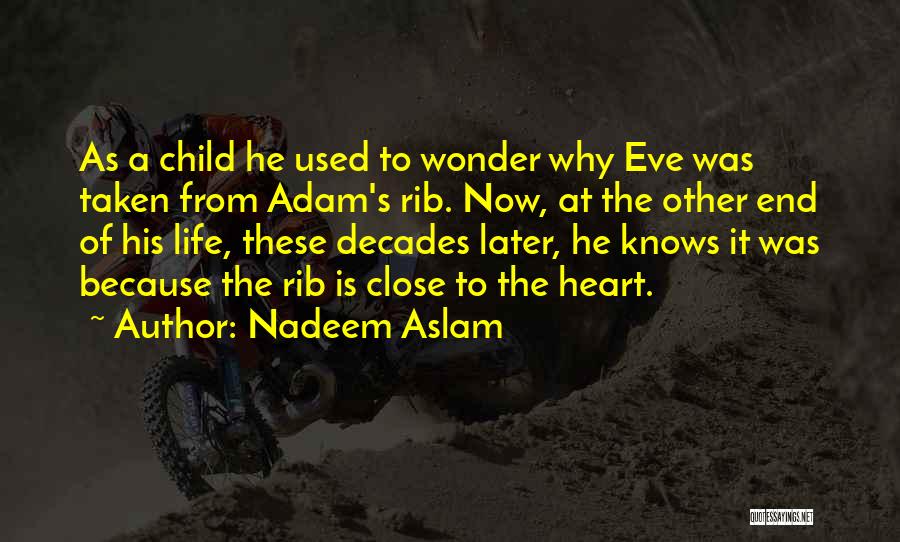 Nadeem Aslam Quotes 1646926