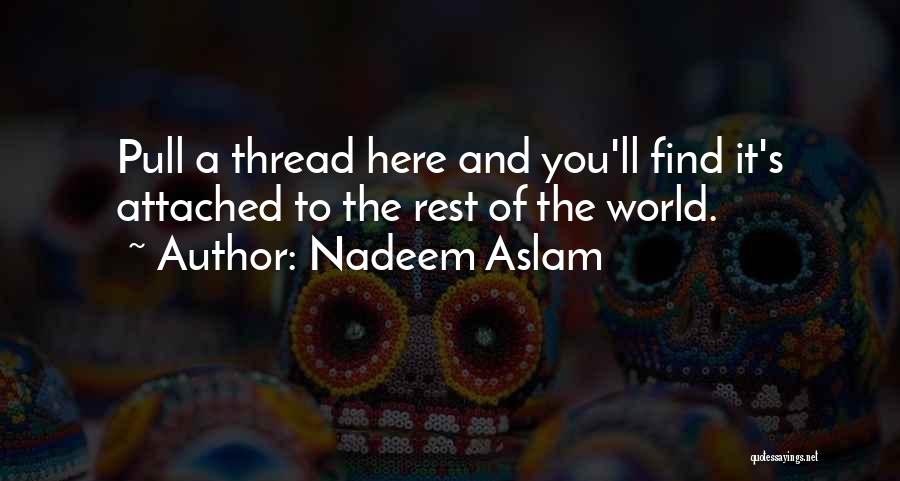 Nadeem Aslam Quotes 1738597