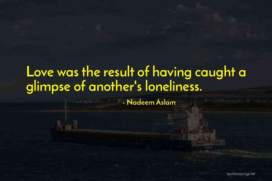 Nadeem Aslam Quotes 886810