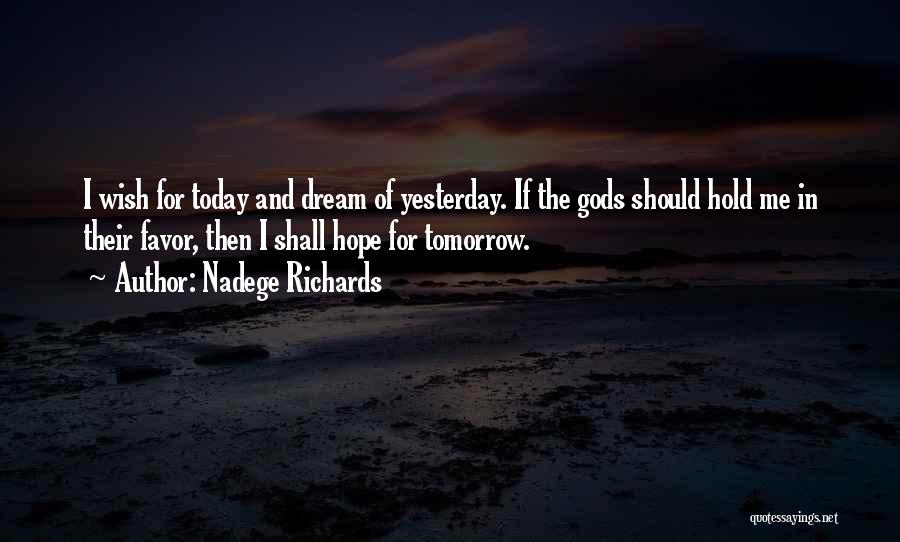 Nadege Richards Quotes 867528